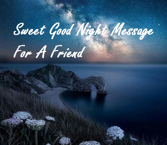 Sweet Good Night Message For A Friend